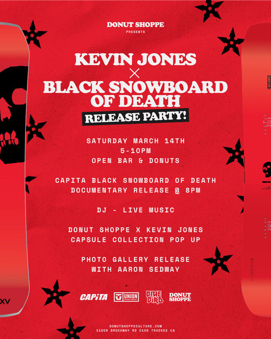 Kevin Jones x Black Snowboard of Death — Release Party at Donut Shoppe