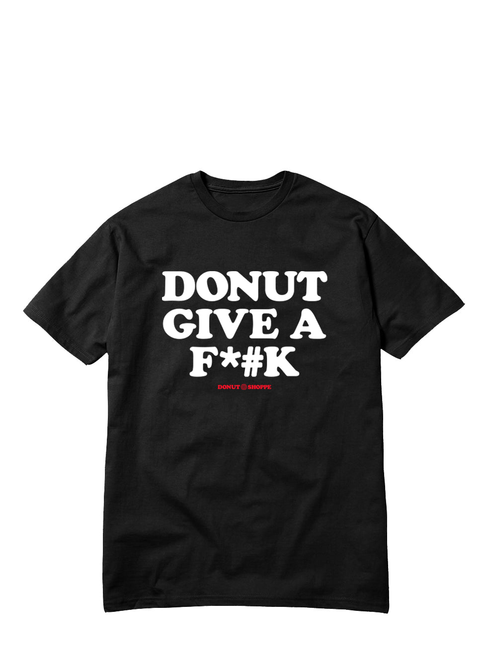 DONUT SHOPPE "DONUT GIVE A F*#K" T SHIRT