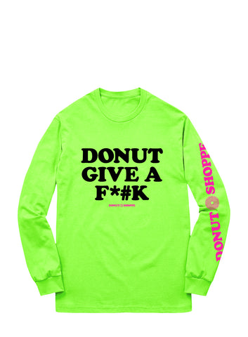 DONUT SHOPPE "DONUT GIVE A F*#K" LONG SLEEVE T-SHIRT