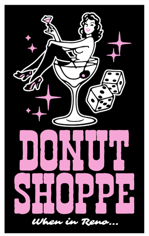 WHEN IN RENO 6" - DONUT SHOPPE STICKER